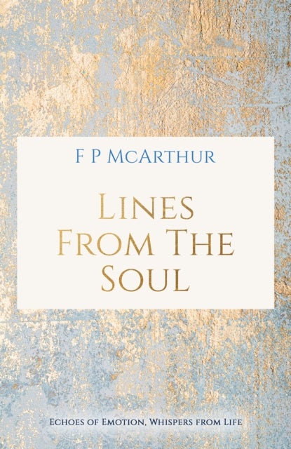 Lines from the Soul - Echoes of Emotion, Whispers from Life