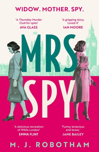 Mrs Spy - An evocative and exhilarating ride through 60s London, described as "The Thursday Murder Club for spies"