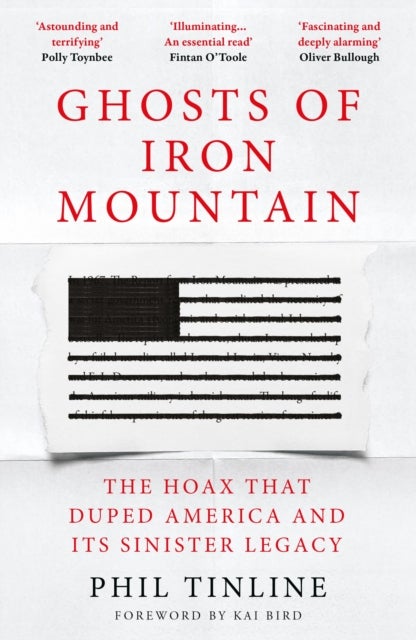 Ghosts of Iron Mountain - The Hoax that Duped America and its Sinister Legacy