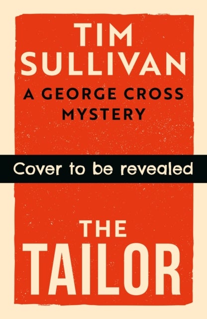 The Tailor - A George Cross Mystery