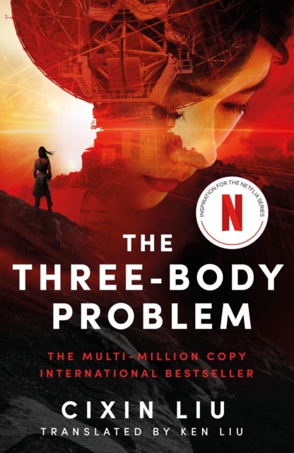 The Three-Body Problem - Soon to be a major Netflix series