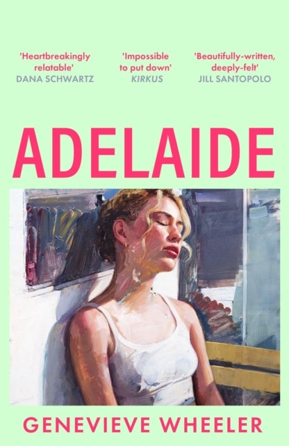 Adelaide - A heartbreakingly relatable debut novel about young love perfect for fans of Normal People