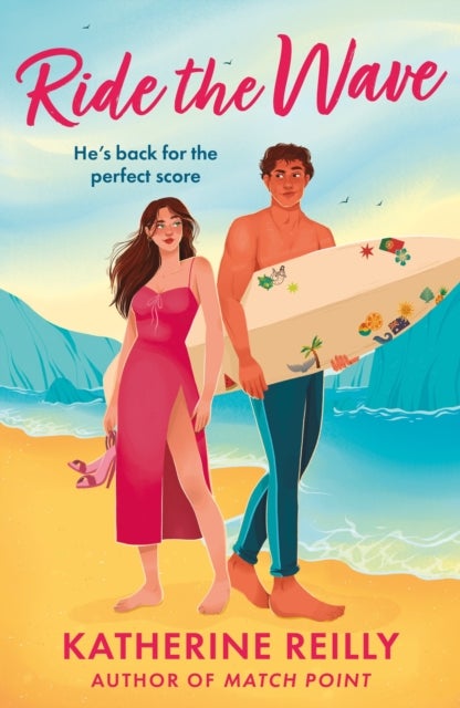 Ride The Wave - A spicy sports rom-com perfect for fans of sizzling love stories and forced proximity