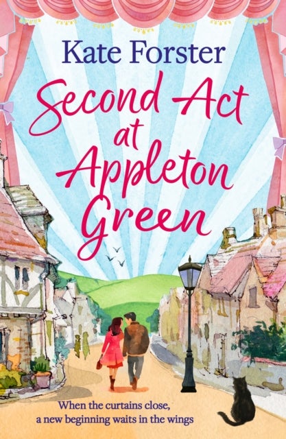 Second Act at Appleton Green - An absolutely heartwarming and uplifting romance about family, love and starting over