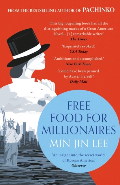 Free Food for Millionaires - From the acclaimed author of PACHINKO