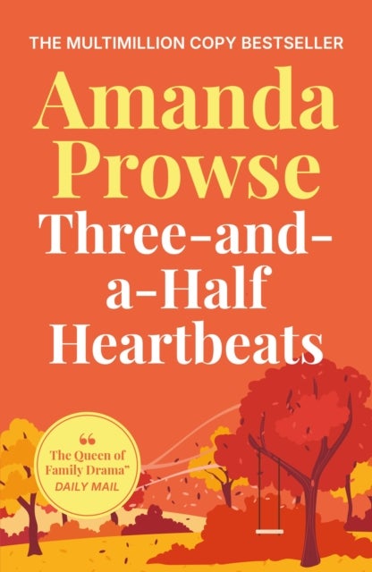 Three-and-a-Half Heartbeats - An emotional story of loss and family from the multimillion copy bestseller