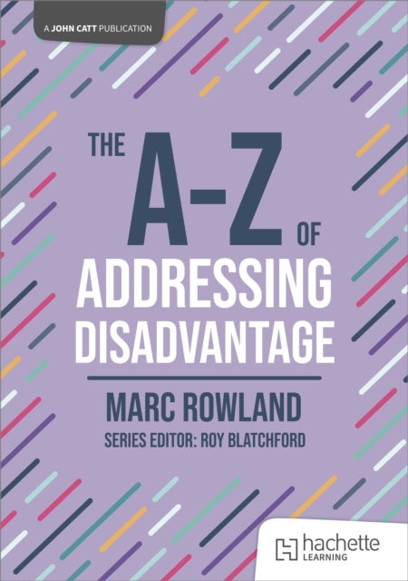 The A-Z of Addressing Disadvantage