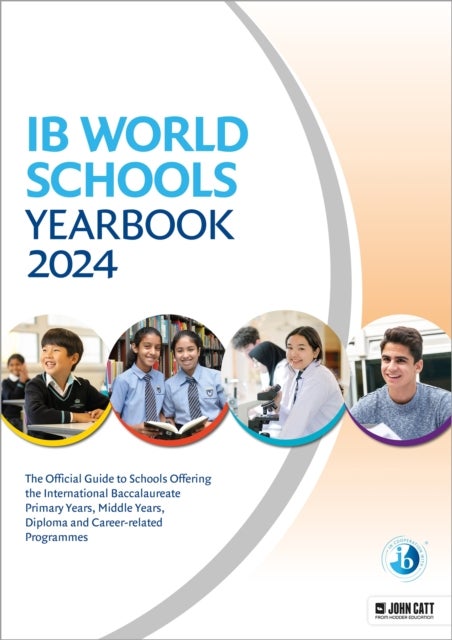IB World Schools Yearbook 2024: The Official Guide to Schools Offering the International Baccalaurea