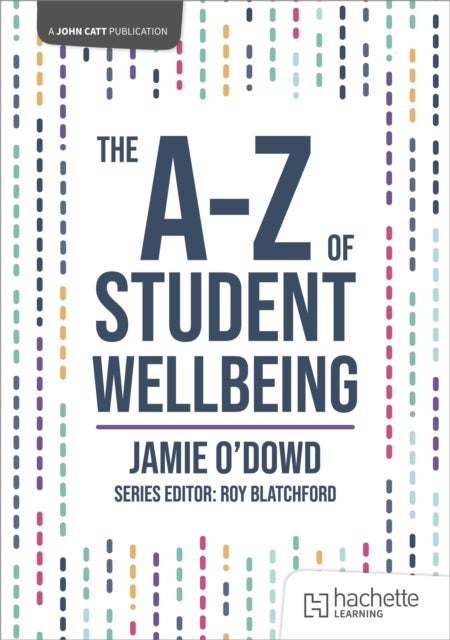 The A-Z of Student Wellbeing