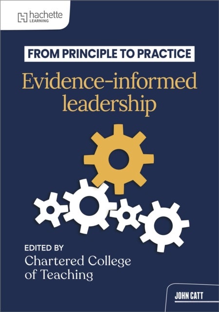 From principle to practice: Evidence-informed leadership