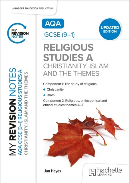 My Revision Notes: AQA GCSE (9-1) Religious Studies Specification A Christianity, Islam and the Reli