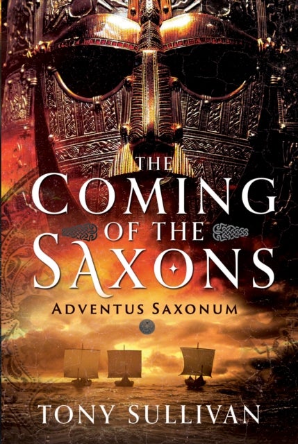 The Coming of the Saxons - Adventus Saxonum