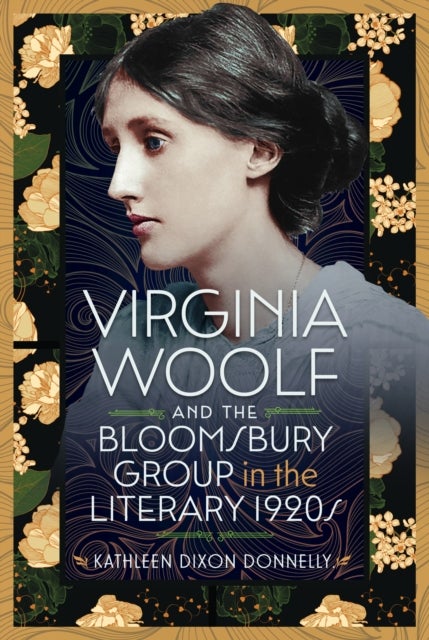 Virginia Woolf and the Bloomsbury Group in the Literary 1920s