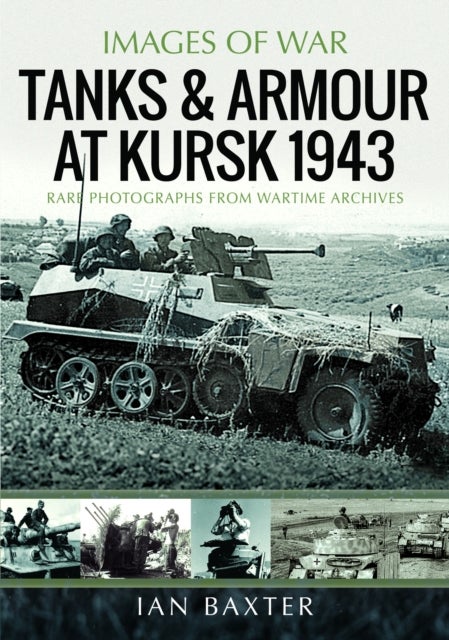 Tanks and Armour at Kursk 1943