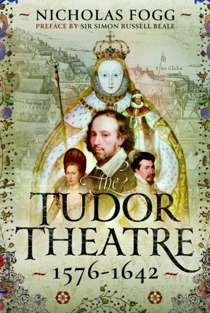 The Tudor Theatre - 1576-1642