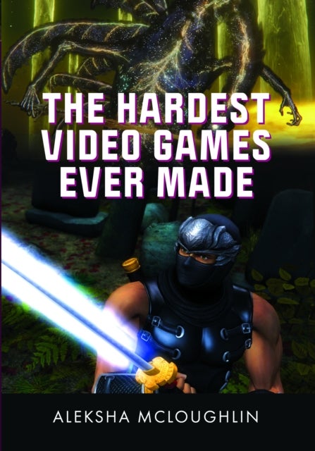 The Hardest Video Games Ever Made
