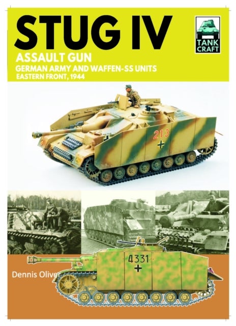 Tank Craft 47 Stug IV Assault Gun German Army and Waffen-SS Units - Eastern Front, 1944-1945