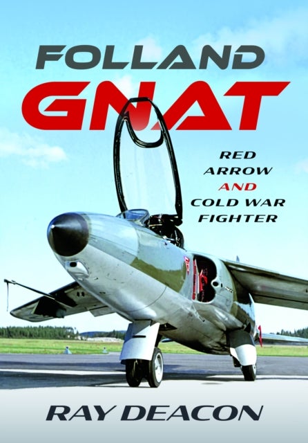 Folland Gnat - Red Arrow and Cold War Fighter