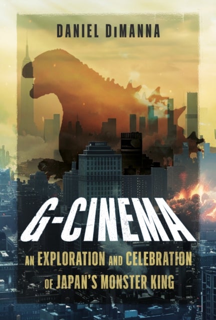 G-Cinema - An Exploration and Celebration of Japan’s Monster King