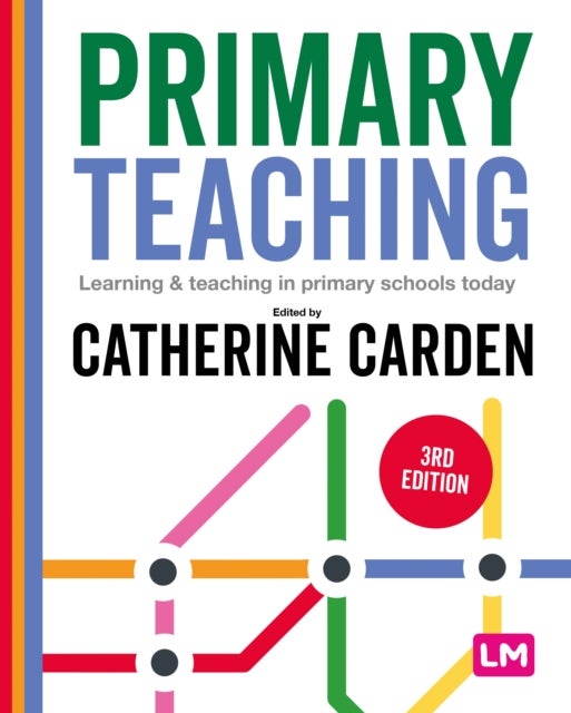 Primary Teaching - Learning and teaching in primary schools today