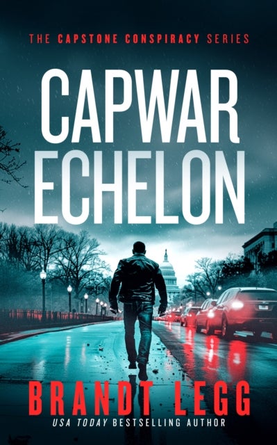 CapWar Echelon - A gripping political thriller