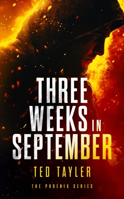 Three Weeks In September - The Phoenix Series - Book 10
