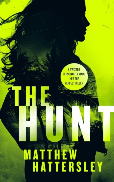The Hunt - a page-turning thriller