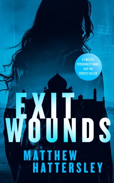 Exit Wounds - a pulse-racing assassination thriller with a shocking twist