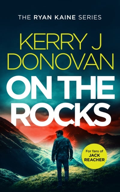 On the Rocks - Book 2 in the Ryan Kaine series