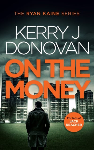 On the Money - Book 5 in the Ryan Kaine series