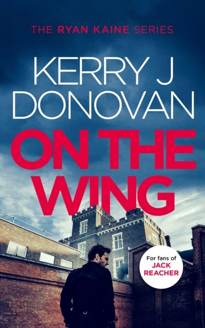 On the Wing - Book 7 in the Ryan Kaine series