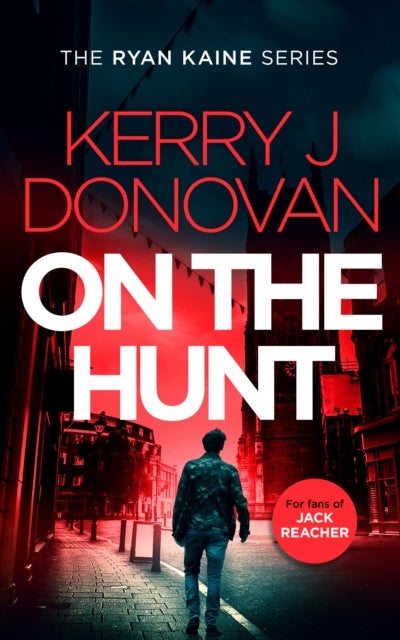 On the Hunt - Book 8 in the Ryan Kaine series