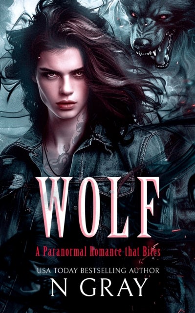Wolf - A paranormal romance that bites!