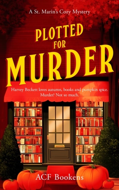 Plotted For Murder - A Cozy Mystery Adventure