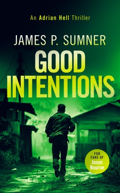 Good Intentions - A high octane assassin thriller