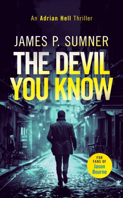 The Devil You Know - A fast-paced assassin thriller