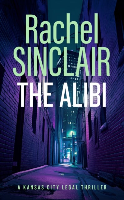 The Alibi - A Damien Harrington Legal Thriller 2