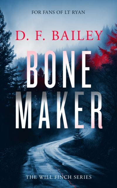 Bone Maker - A Will Finch Mystery Thriller