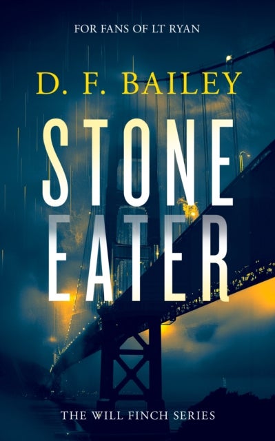 Stone Eater - A Will Finch Mystery Thriller