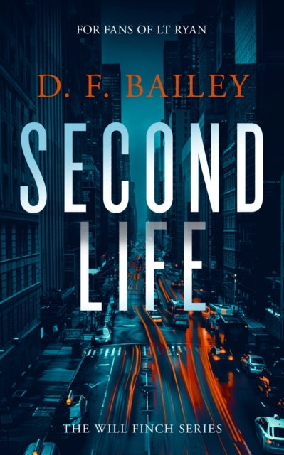 Second Life - A Will Finch Mystery Thriller