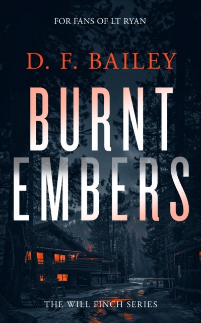 Burnt Embers - A Will Finch Mystery Thriller