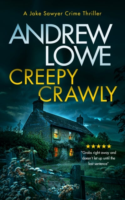 Creepy Crawly - A page-turning British detective crime thriller with twists