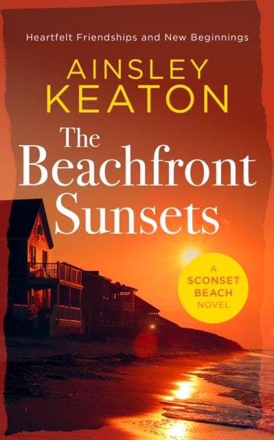 The Beachfront Sunsets - A Beachfront novella