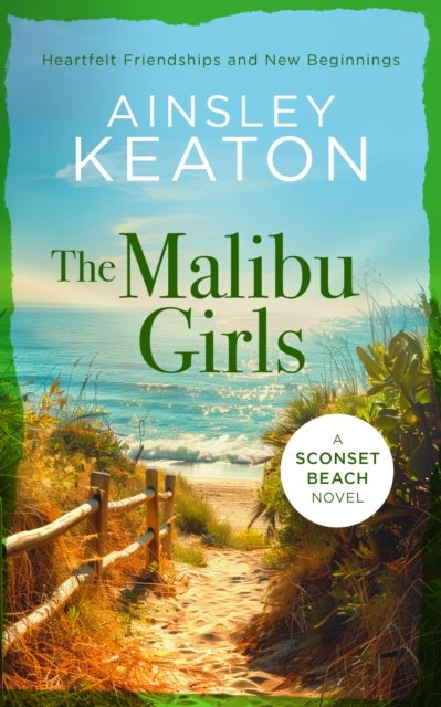 The Malibu Girls - A Sconset Beach novel