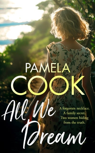 All We Dream - A Heartfelt Women's Fiction Novel