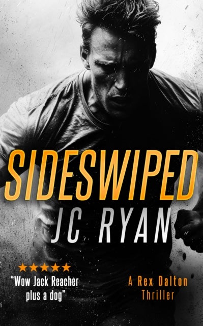 Sideswiped - A Rex Dalton Thriller