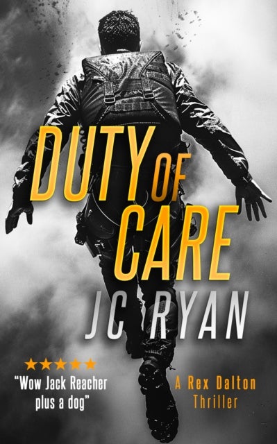 Duty Of Care - A Rex Dalton Thriller