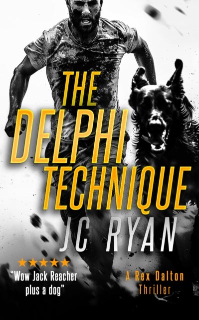 The Delphi Technique - A Rex Dalton Thriller