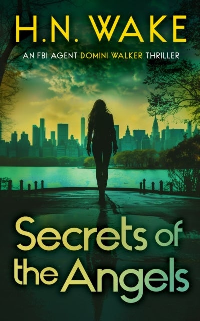 Secrets of the Angels - A Gripping FBI Crime Thriller