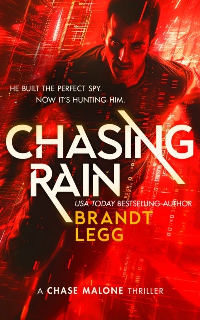 Chasing Rain - An Action Adventure Techno Thriller